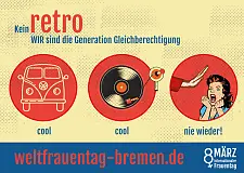 Kein retro: Der Weltfrauentag 2021 in Bremen