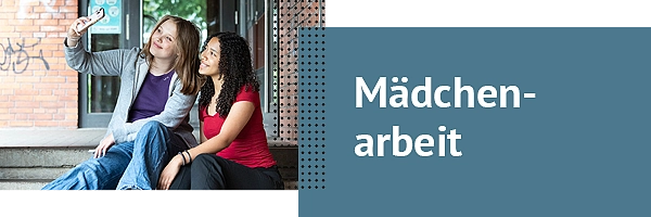Weiterleitung Fachbereich Mädchenarbeit