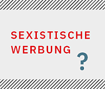 Schriftzug: Was ist sexisitische Werbung?