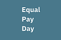 Equal Pay Day in weißer Schrift auf blauem Hintergrund