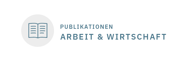 Schriftzug Publikationen Arbeit und Wirtschaft